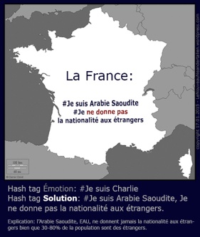 La France - Hashtag Je suis Arabie Saoudite, je ne donne pas la nationalité aux étrangers, JesuisCharlie