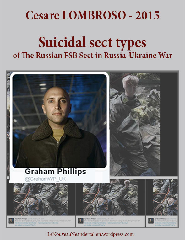 Graham-Phillips-Cesare Lombroso 2015 - Le types de visages dans des sectes suicidaires, dont la secte FSB de Moscou.